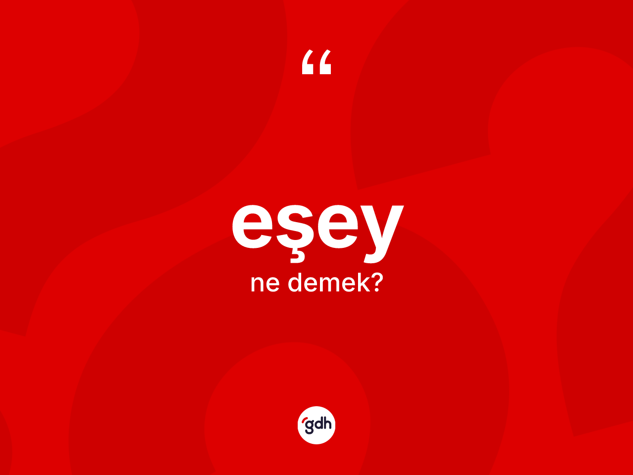 Eşey kelimesi ne anlama gelir? Eşeyin TDK'ya göre anlamı nedir?