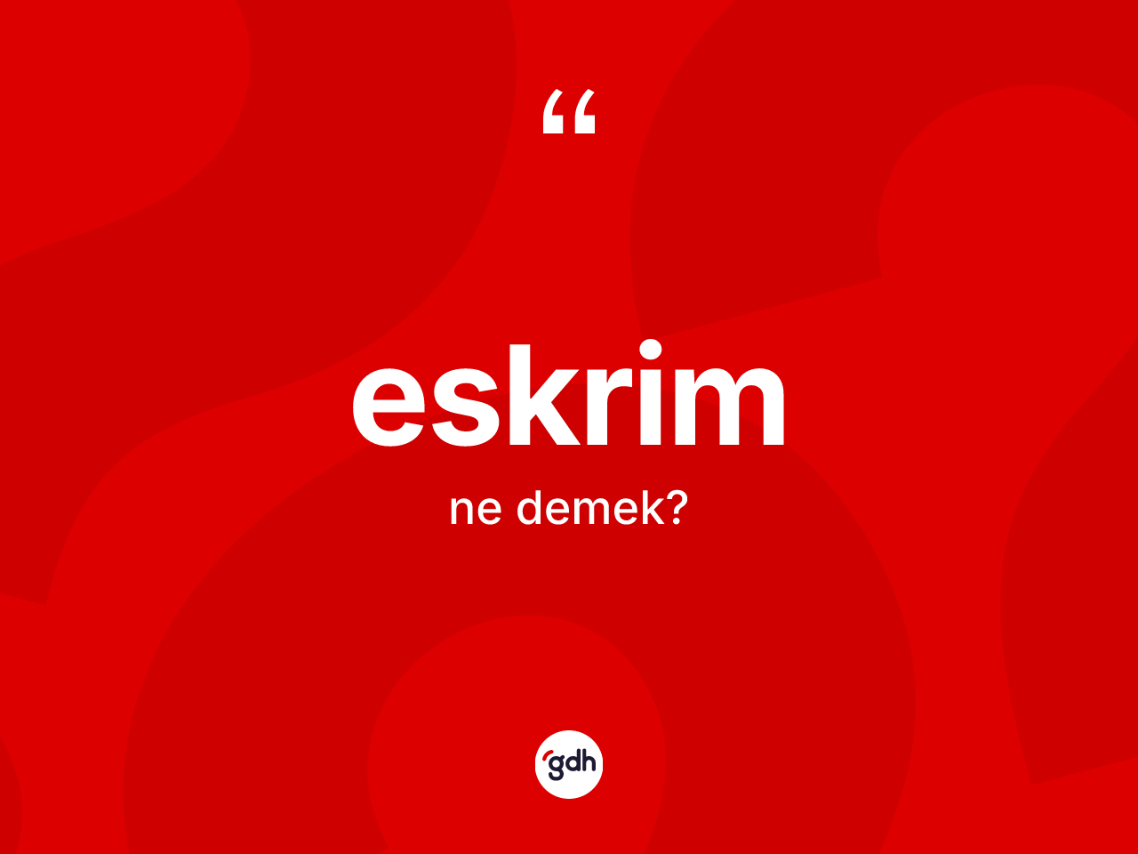 Eskrim kelimesinin tanımı nedir? Eskrim kelimesinin özellikleri nelerdir?