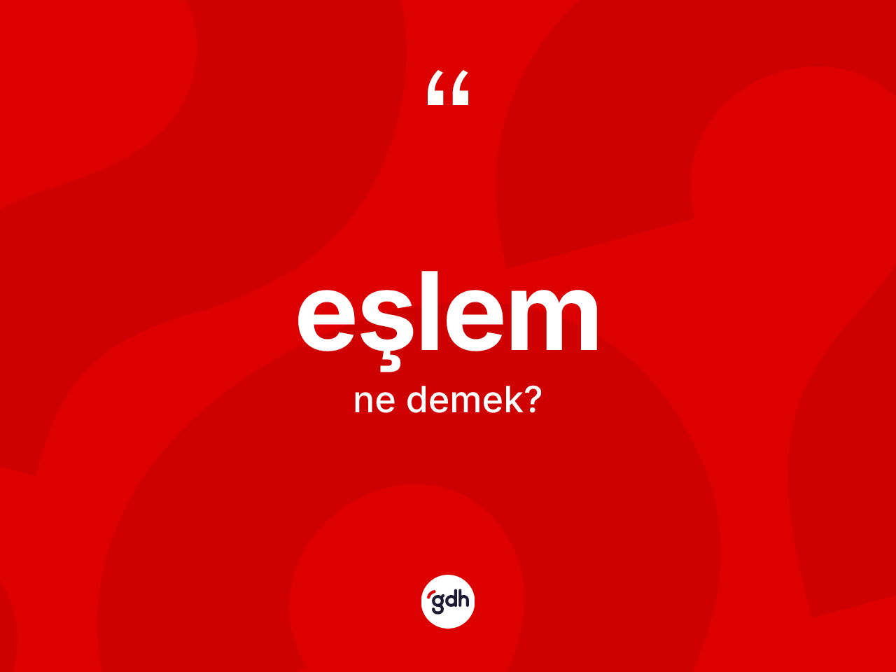 Eşlem ne demek? Eşlemin TDK'ya göre anlamı nedir?