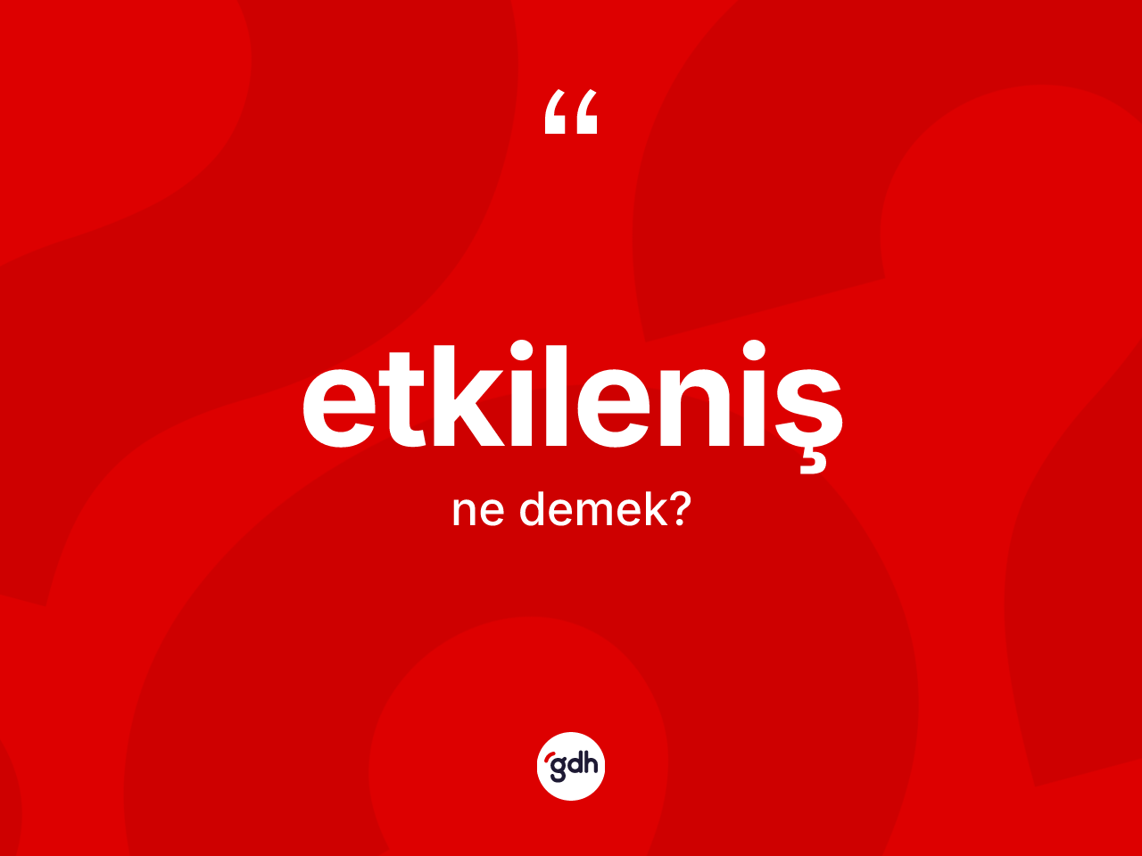 Etkileniş kelimesinin sözlükteki tanımı nedir? Etkileniş kelimesinin TDK'ya göre açıklaması nedir?