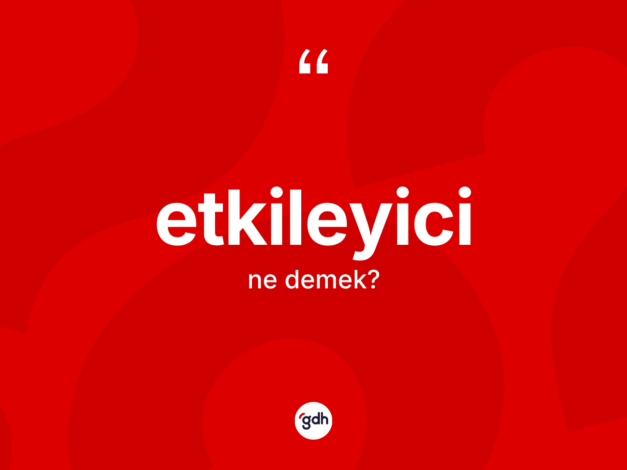 Etkileyici kelimesi ne demek? Etkileyicinin kısaca tanımı nedir?