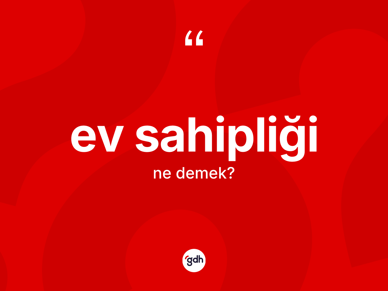 Ev sahipliği ne demek? Ev sahipliğinin halk arasındaki kullanımı nasıldır?