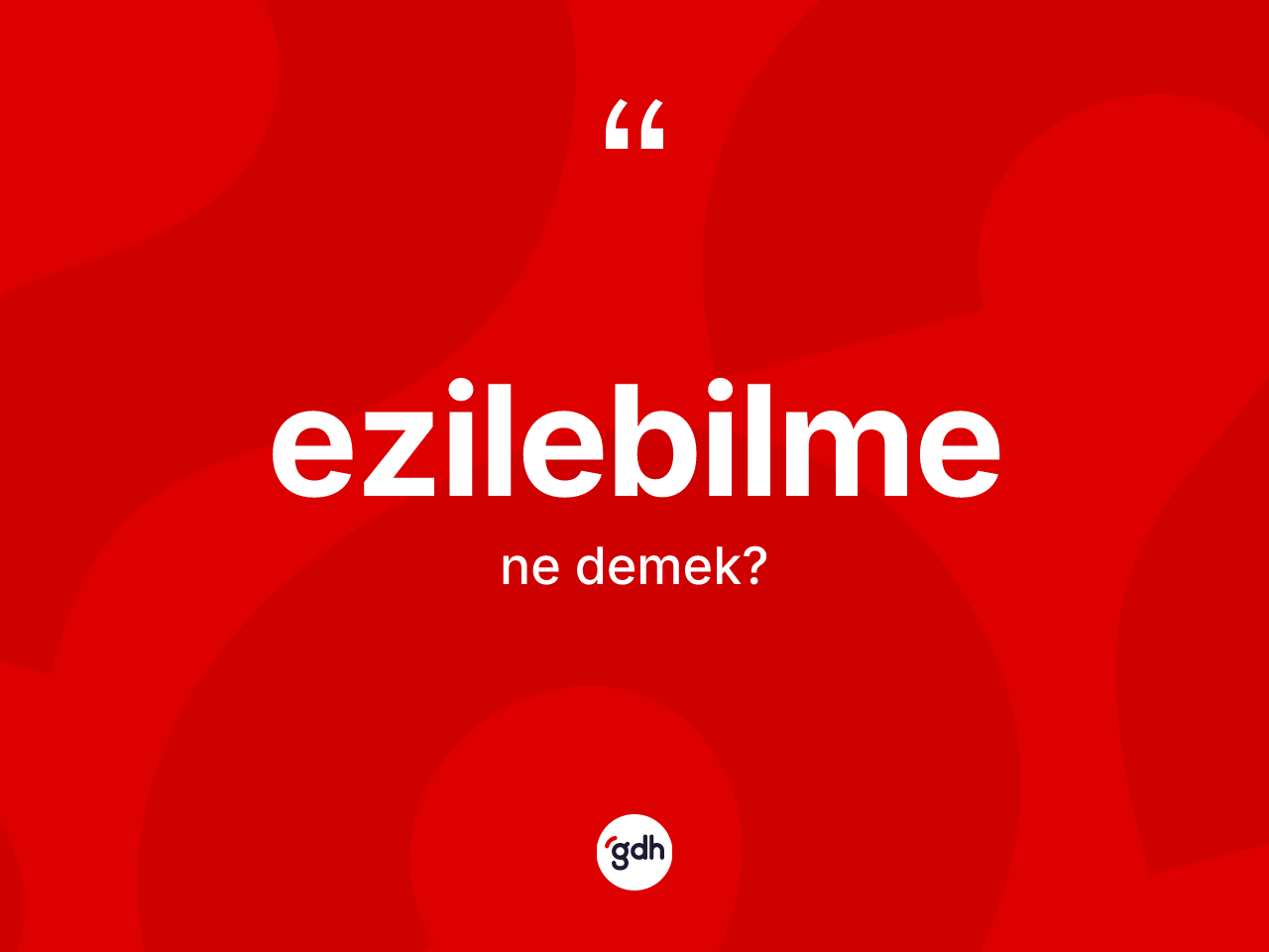 Ezilebilme kelimesi ne anlama gelir? Ezilebilmenin halk arasındaki kullanımı nasıldır?