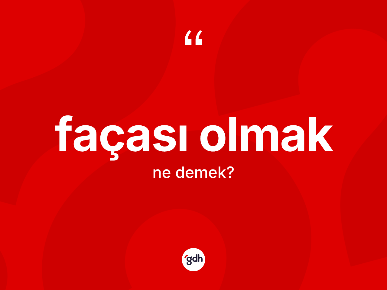 Façası olmak ifadesinin kısaca anlamı nedir? Façası olmak sözü hangi durumlarda kullanılır?