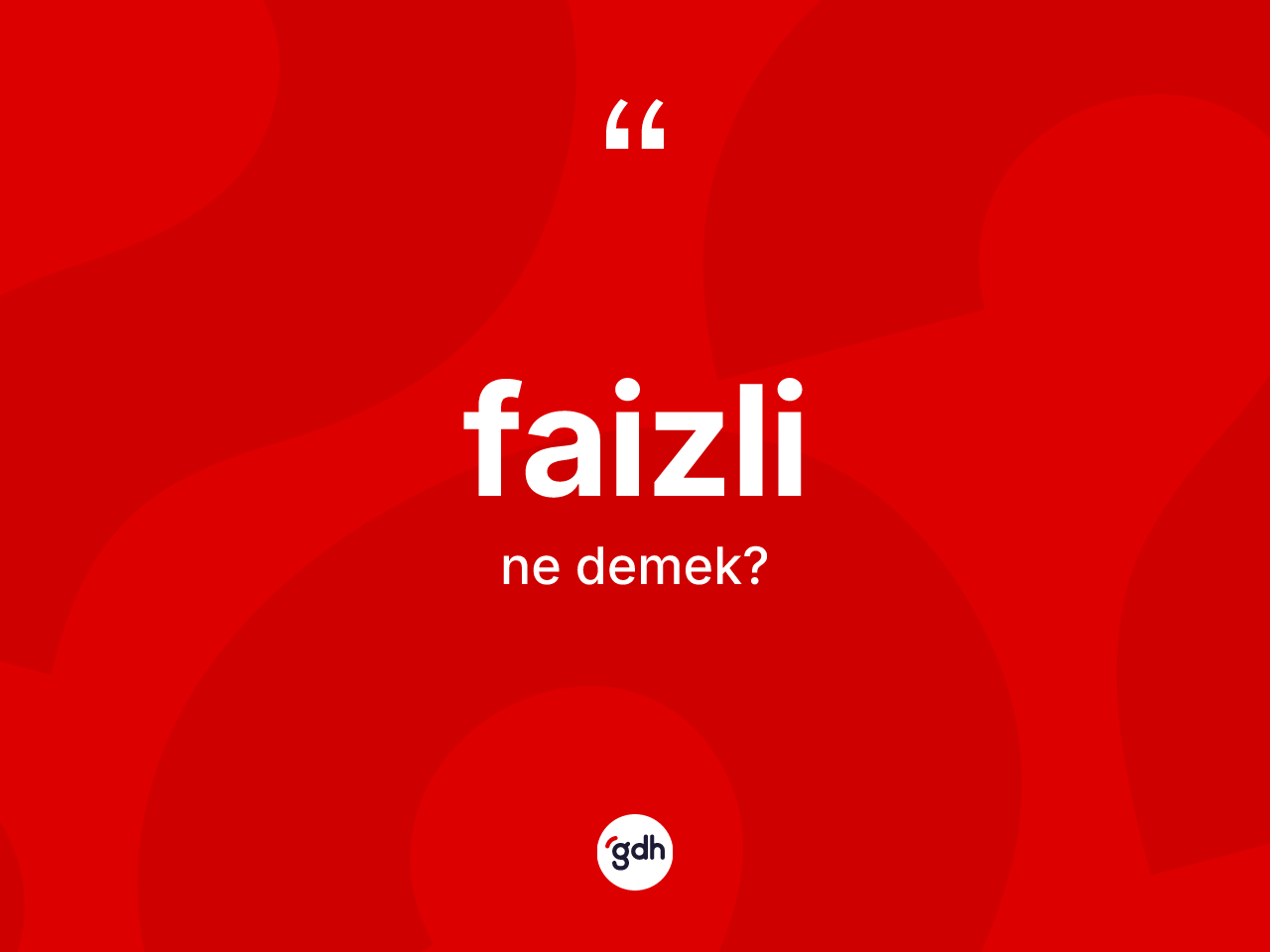 Faizli kelimesinin tanımı nedir? Faizlinin TDK'ya göre anlamı nedir?