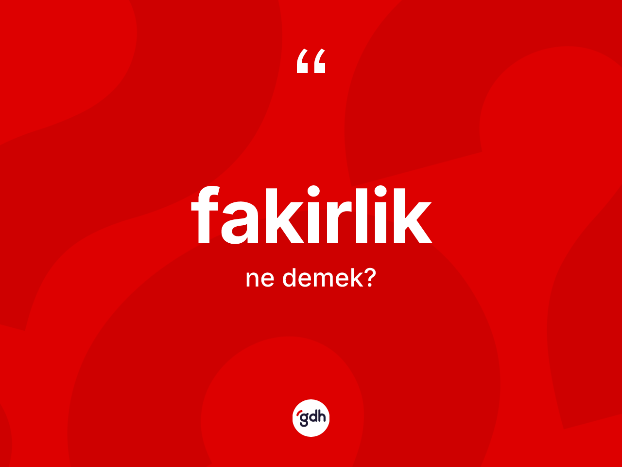 Fakirlik ne anlama gelir? Fakirliğin TDK'ya göre anlamı nedir?