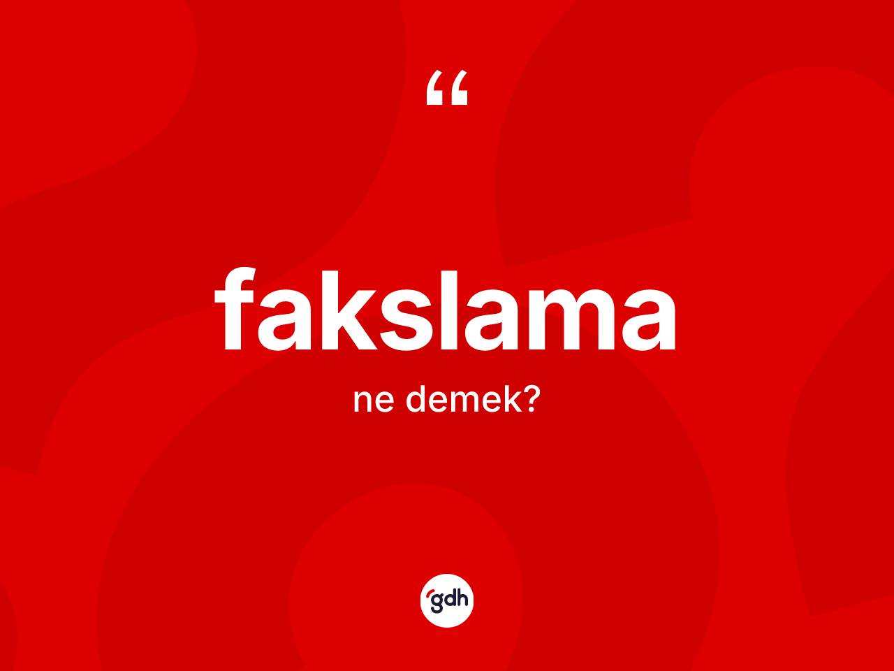 Fakslama kelimesinin anlamı nedir? Fakslamanın TDK'ya göre anlamı nedir?