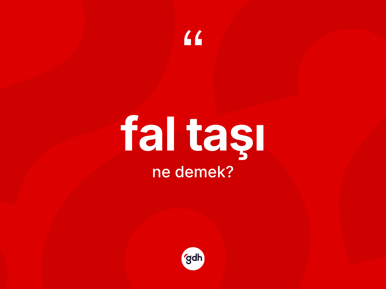 Fal taşı kelimesinin tanımı nedir? Fal taşının halk arasındaki kullanımı nasıldır?