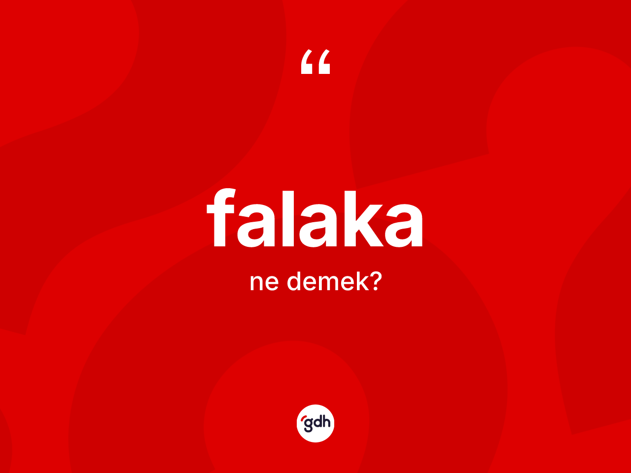 Falaka ne anlama gelir? Falakanın TDK'ya göre anlamı nedir?