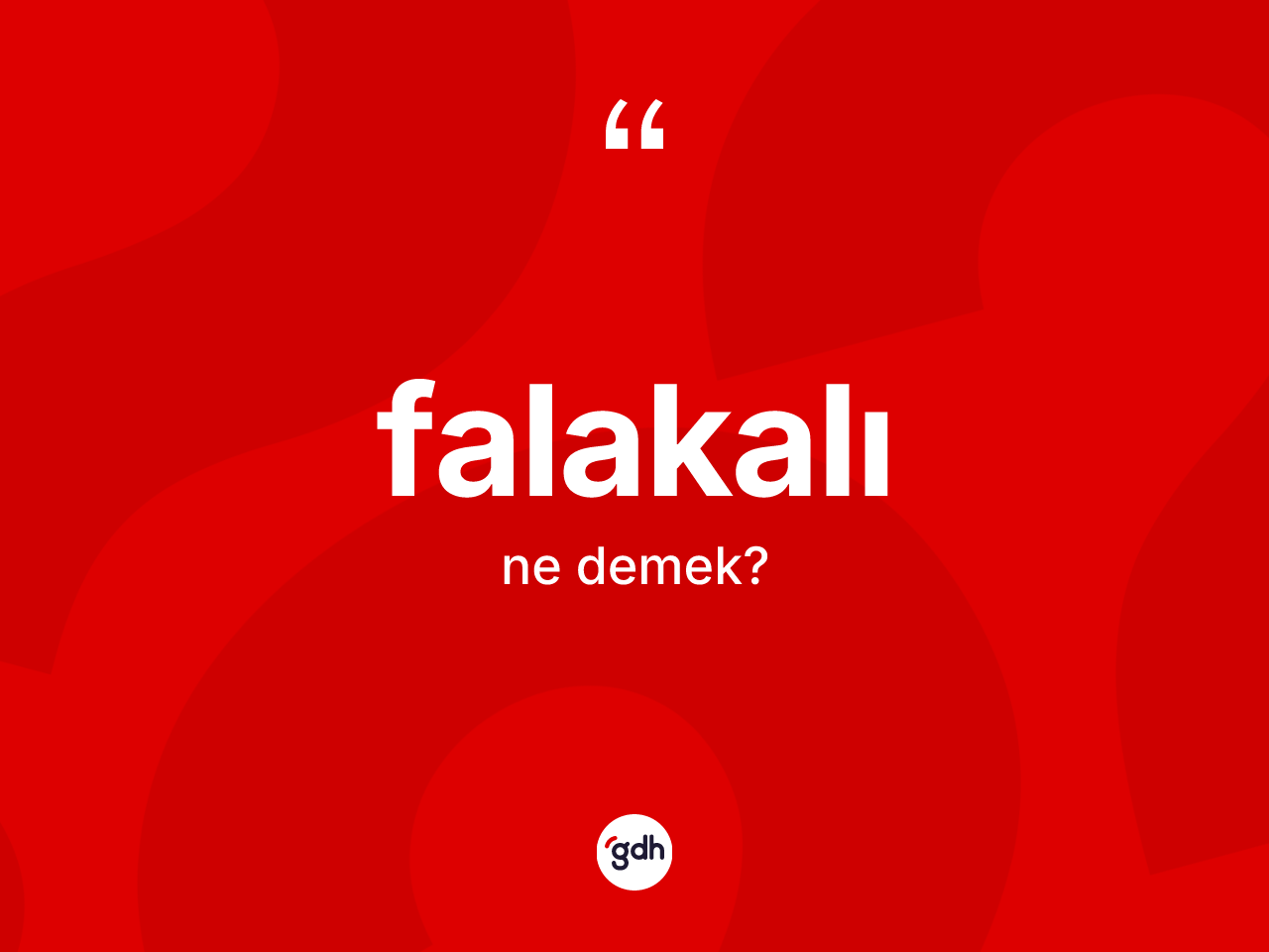 Falakalı kelimesi nedir? Falakalının TDK'ya göre anlamı nedir?