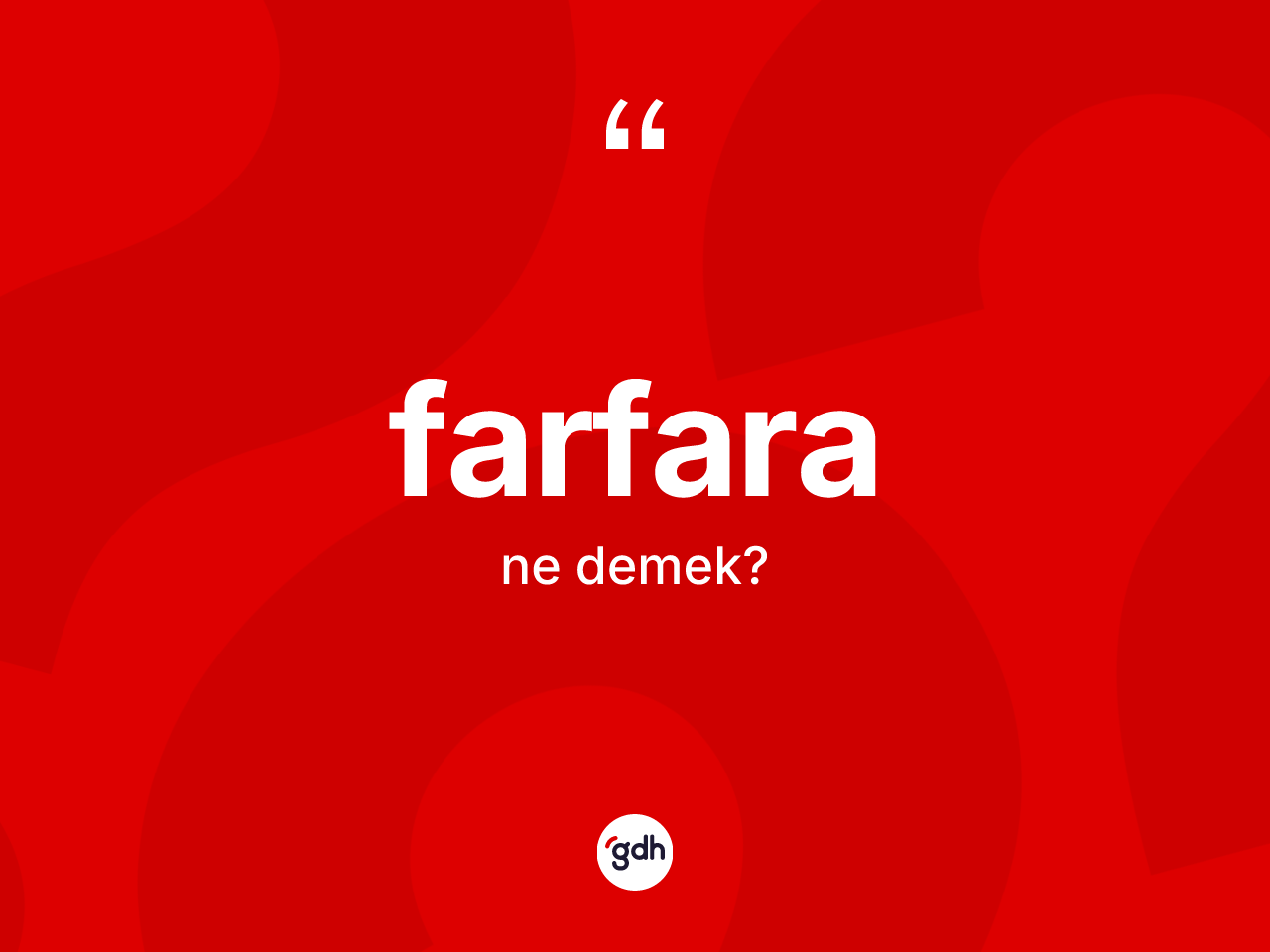 Farfara kelimesi ne anlama gelir? Farfaranın halk arasındaki kullanımı nasıldır?