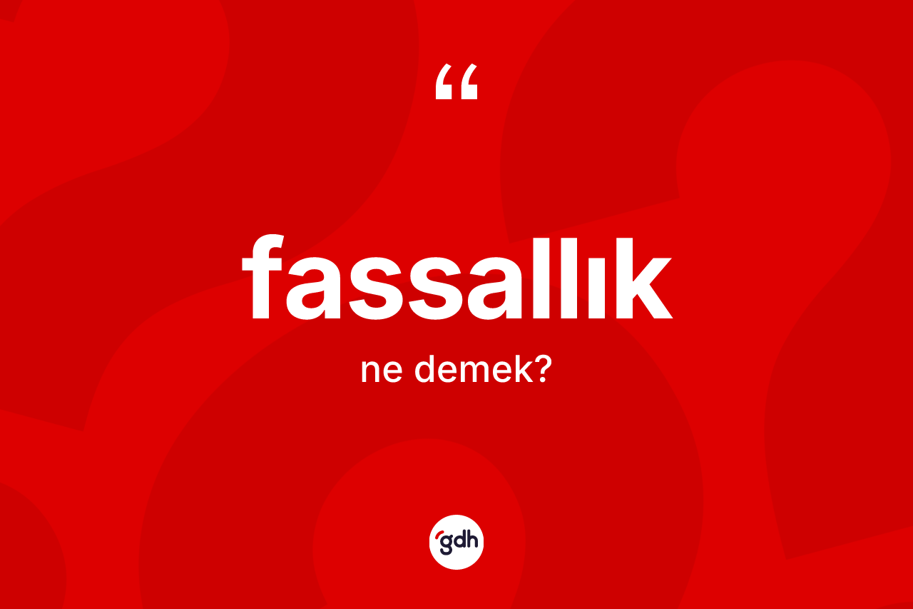 Fassallık kelimesinin tanımı nedir?