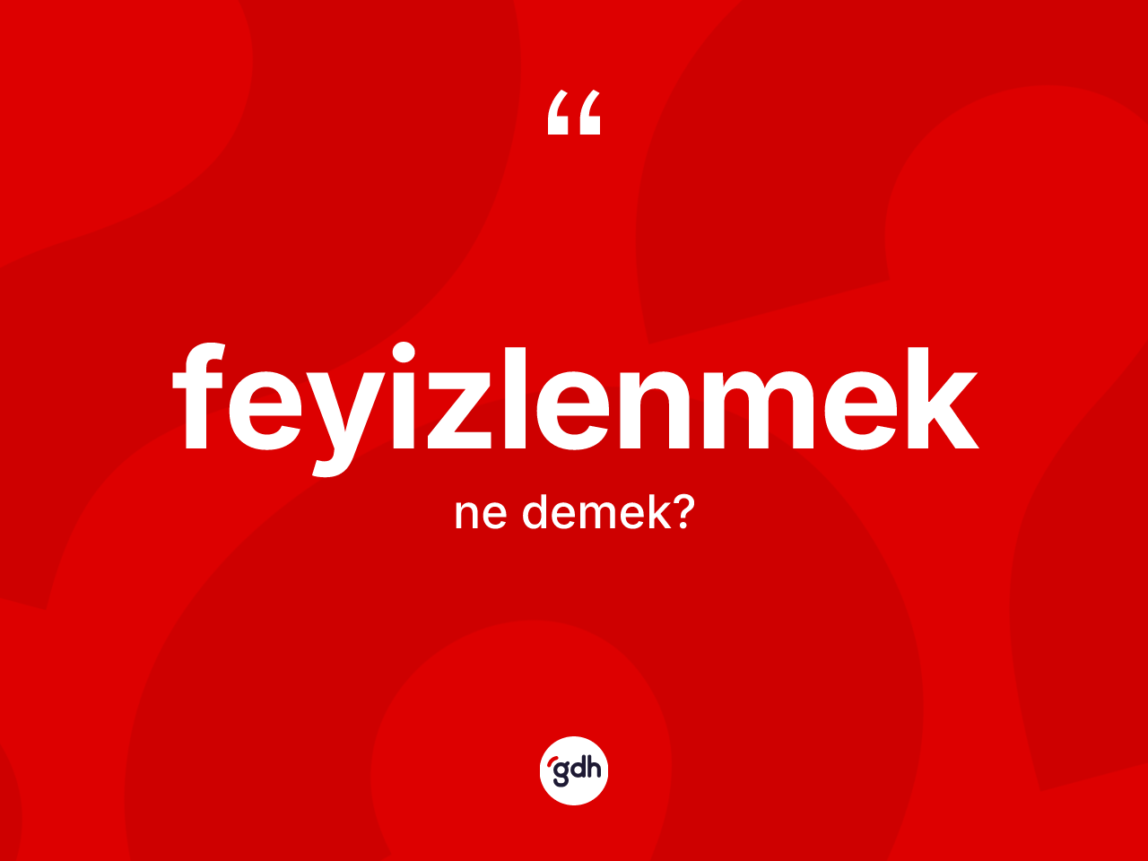 Feyizlenmek ne demek? Feyizlenmeğin TDK'ya göre anlamı nedir?