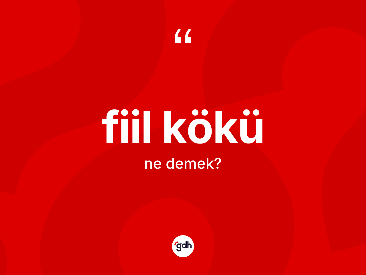 Fiil kökü kelimesi nedir? Fiil kökünün kısaca tanımı nedir?
