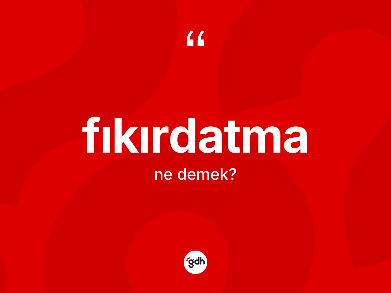 Fıkırdatma kelimesinin anlamı nedir? Fıkırdatma kelimesinin kaç farklı anlamı var?
