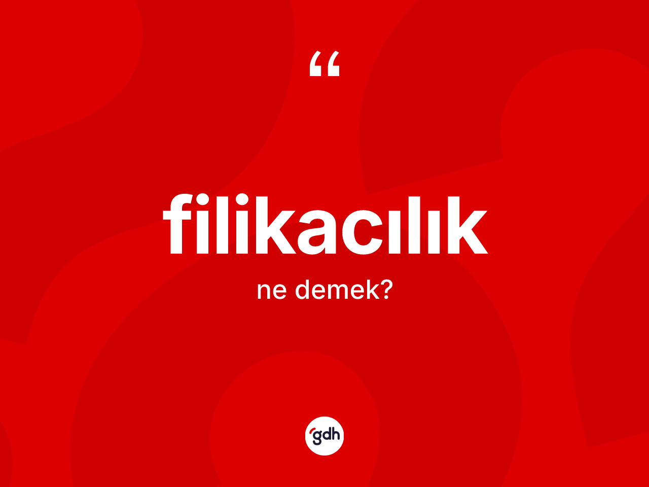 Filikacılık kelimesinin anlamı nedir? Filikacılık kelimesinin kaç farklı anlamı var?