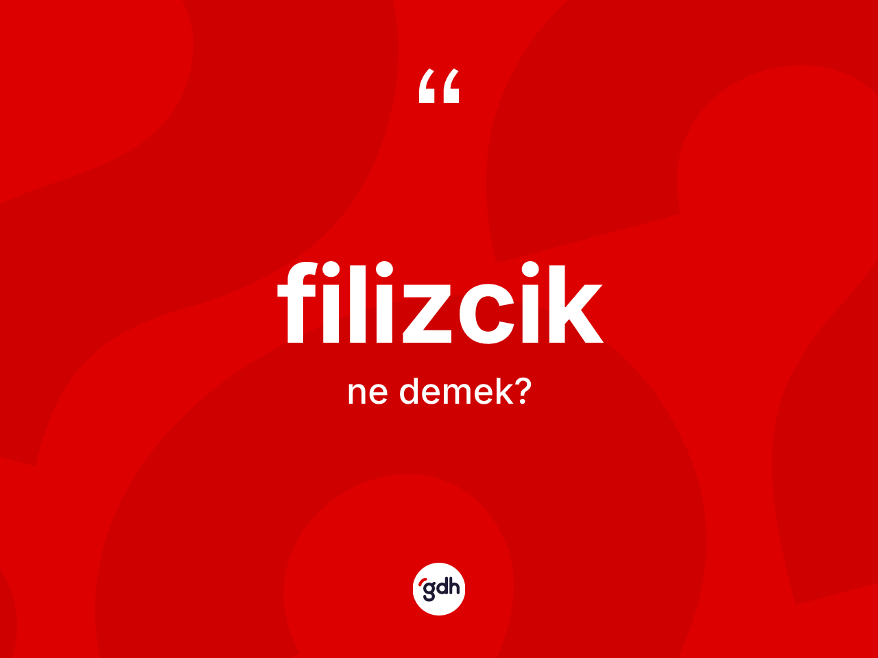 Filizcik kelimesinin tanımı nedir? Filizcik kelimesinin kaç farklı anlamı var?