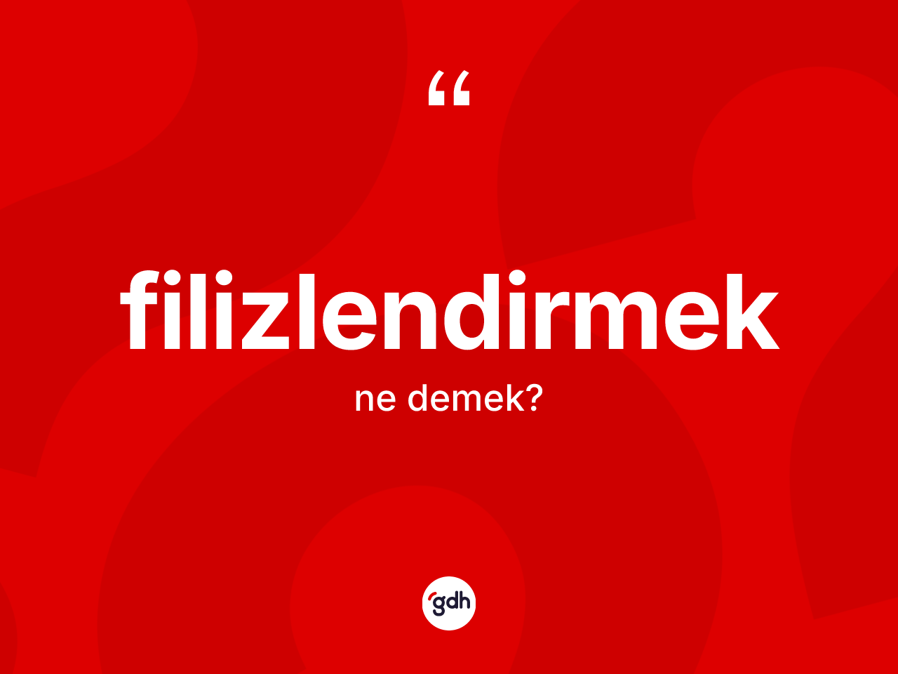 Filizlendirmek kelimesi ne anlama gelir? Filizlendirmeğin kısaca tanımı nedir?