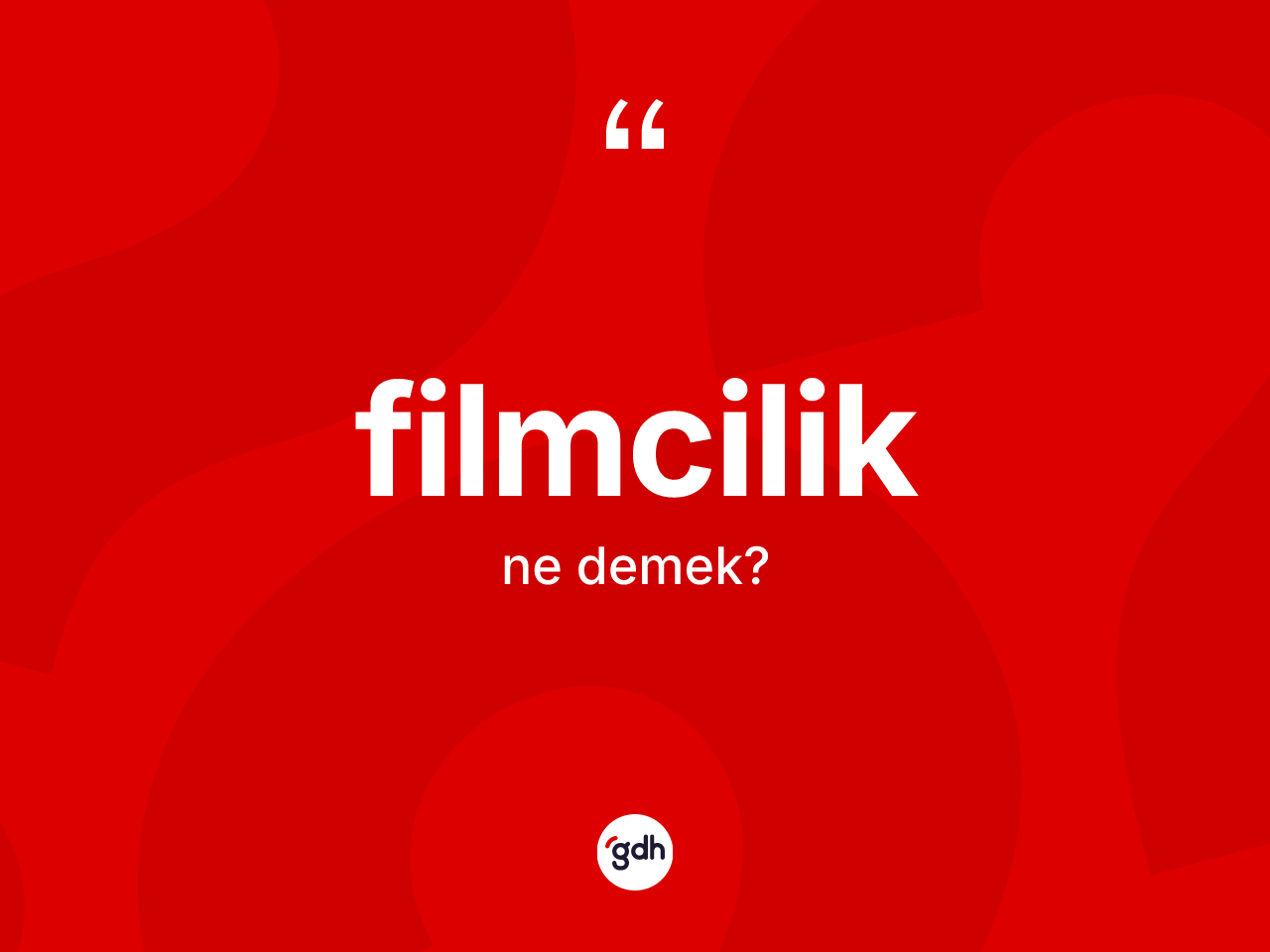 Filmcilik ne demek? Filmcilik kelimesinin TDK anlamı nedir?