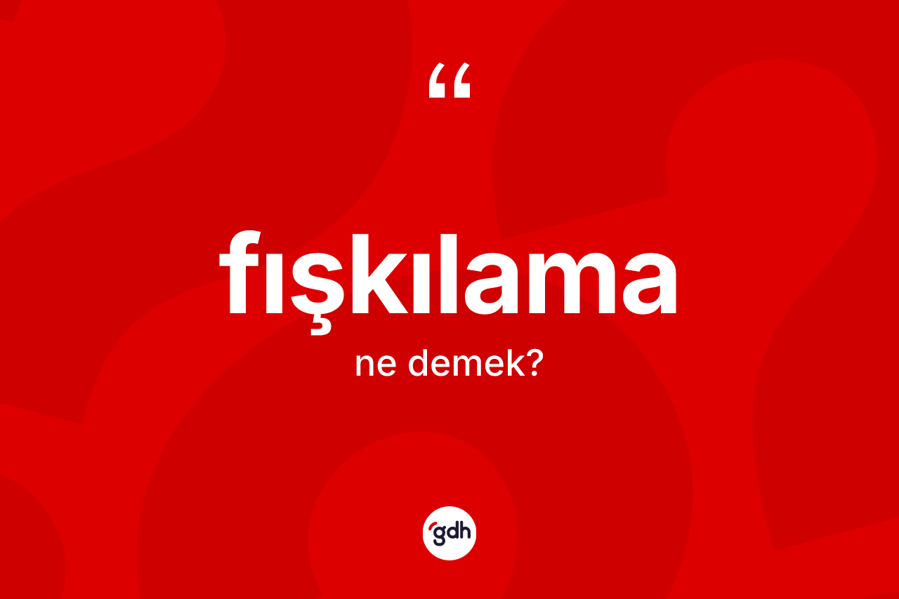 Fışkılama ne demek? Fışkılama kelimesinin kaç farklı anlamı var?