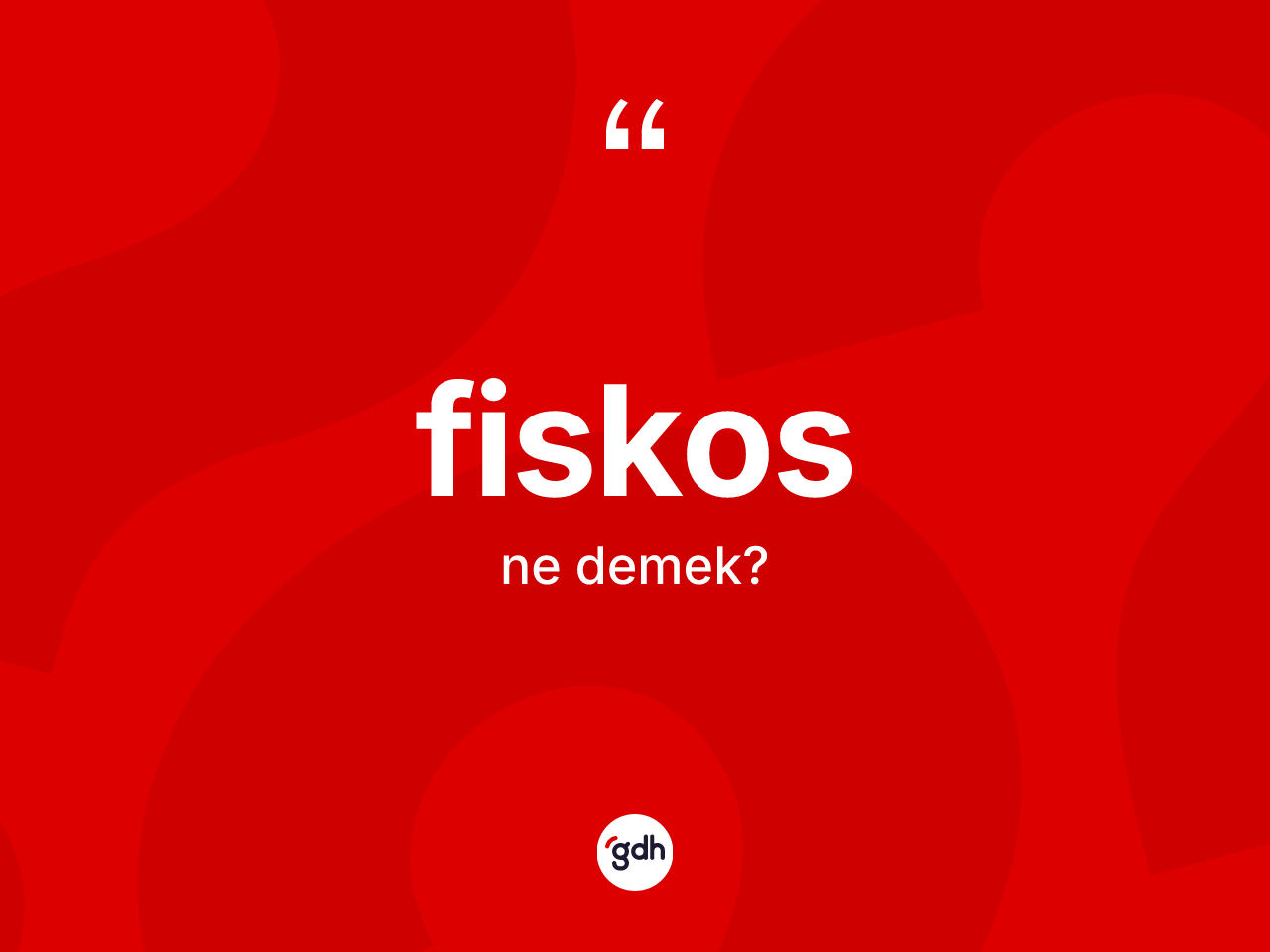 Fiskos kelimesi ne anlama gelir? Fiskos kelimesinin TDK anlamı nedir?