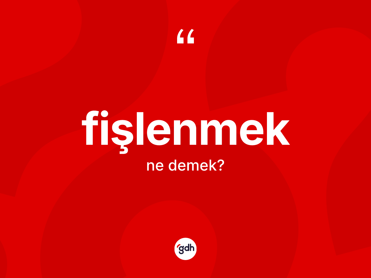 Fişlenmek kelimesi nedir? Fişlenmeğin TDK'ya göre anlamı nedir?