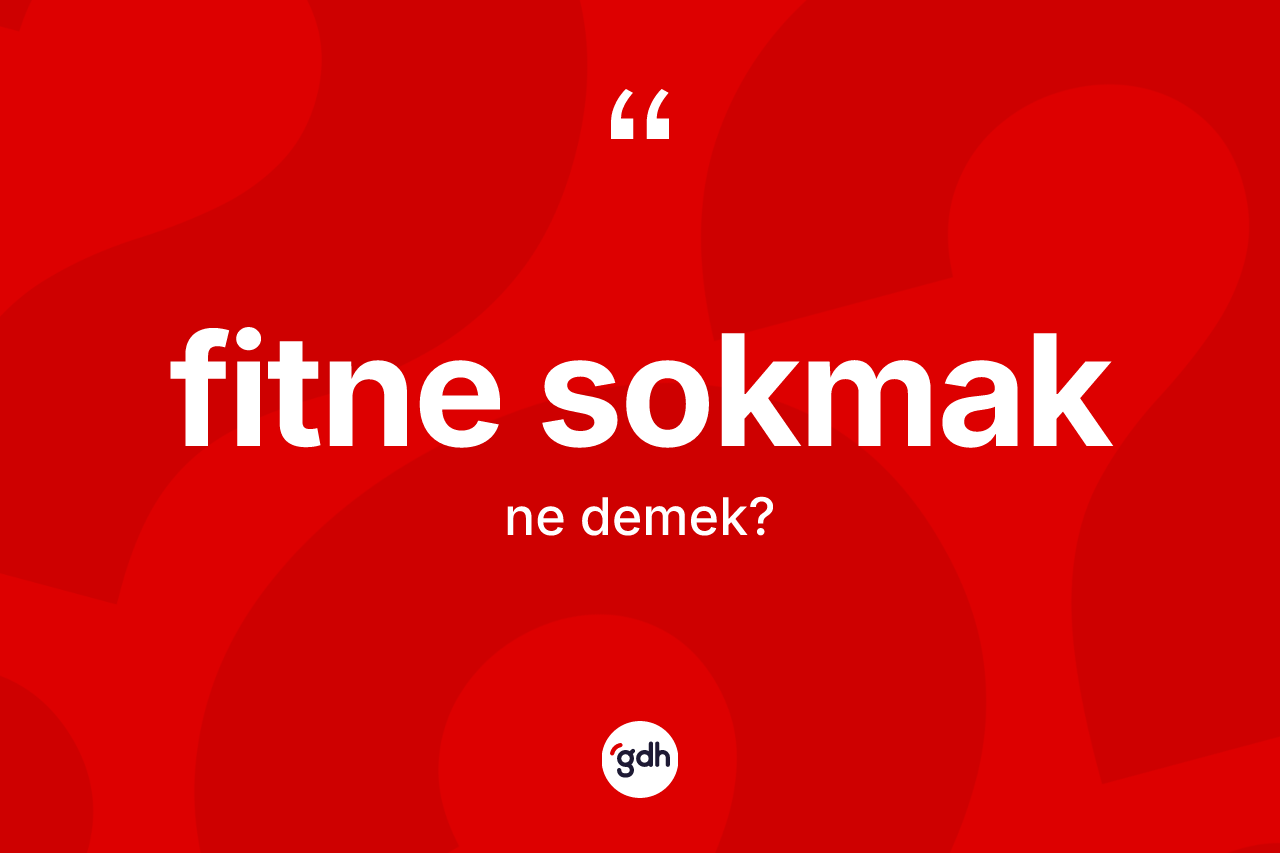 Fitne sokmak ifadesinin sözlükteki anlamı nedir? Fitne sokmak ifadesinin TDK anlamı nedir?