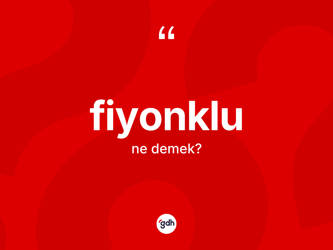 Fiyonklu nedir? Fiyonklunun kısaca tanımı nedir?