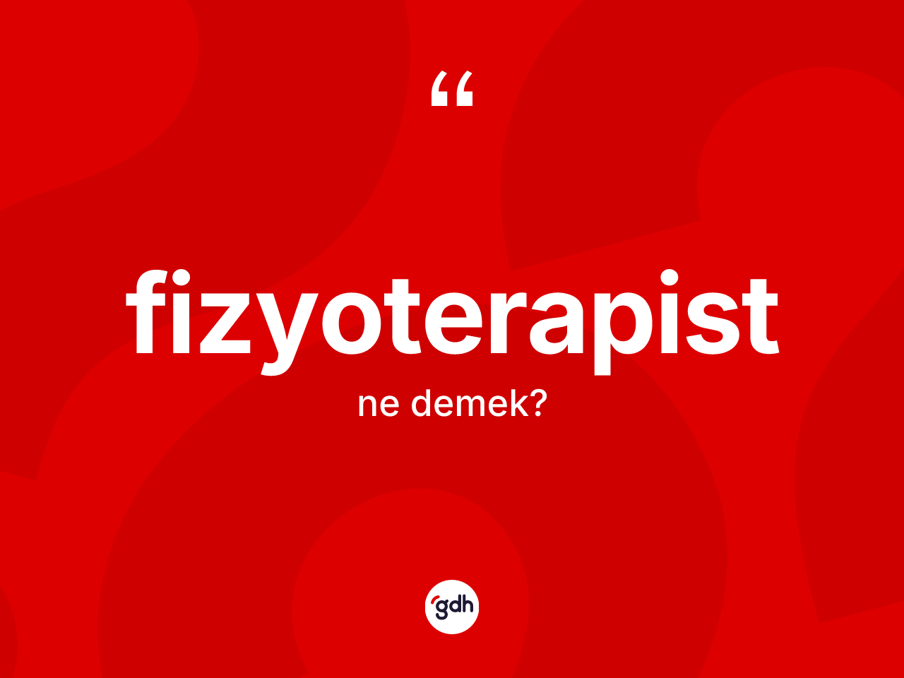 Fizyoterapist kelimesi nedir? Fizyoterapist kelimesinin TDK anlamı nedir?