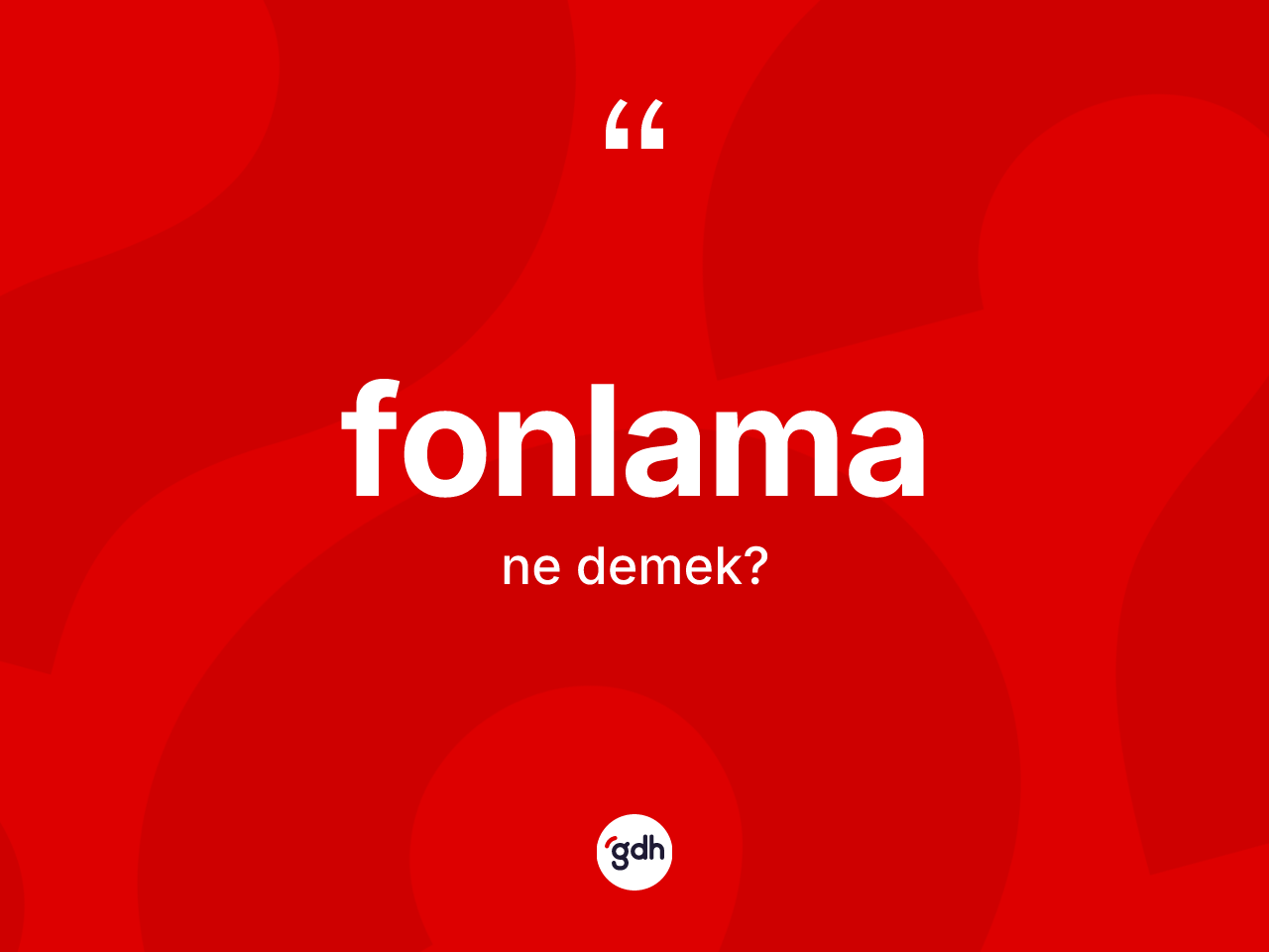 Fonlama kelimesinin sözlükteki tanımı nedir? Fonlama kelimesinin TDK'ya göre açıklaması nedir?