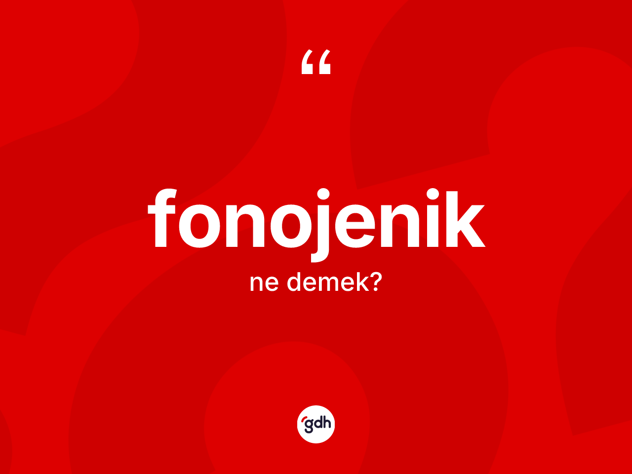 Fonojenik kelimesinin tanımı nedir? Fonojenik kelimesinin kaç farklı anlamı var?