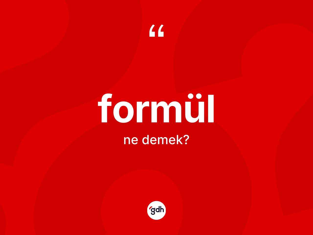 Formül kelimesi ne demek? Formül kelimesinin kaç farklı anlamı var?