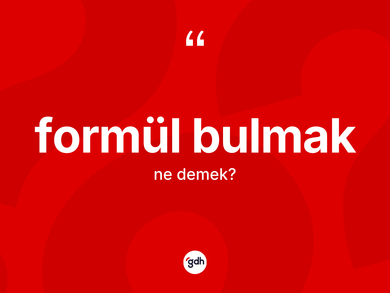 Formül bulmak ifadesi ne anlama gelir? Formül bulmak ifadesi nerede kullanılır?