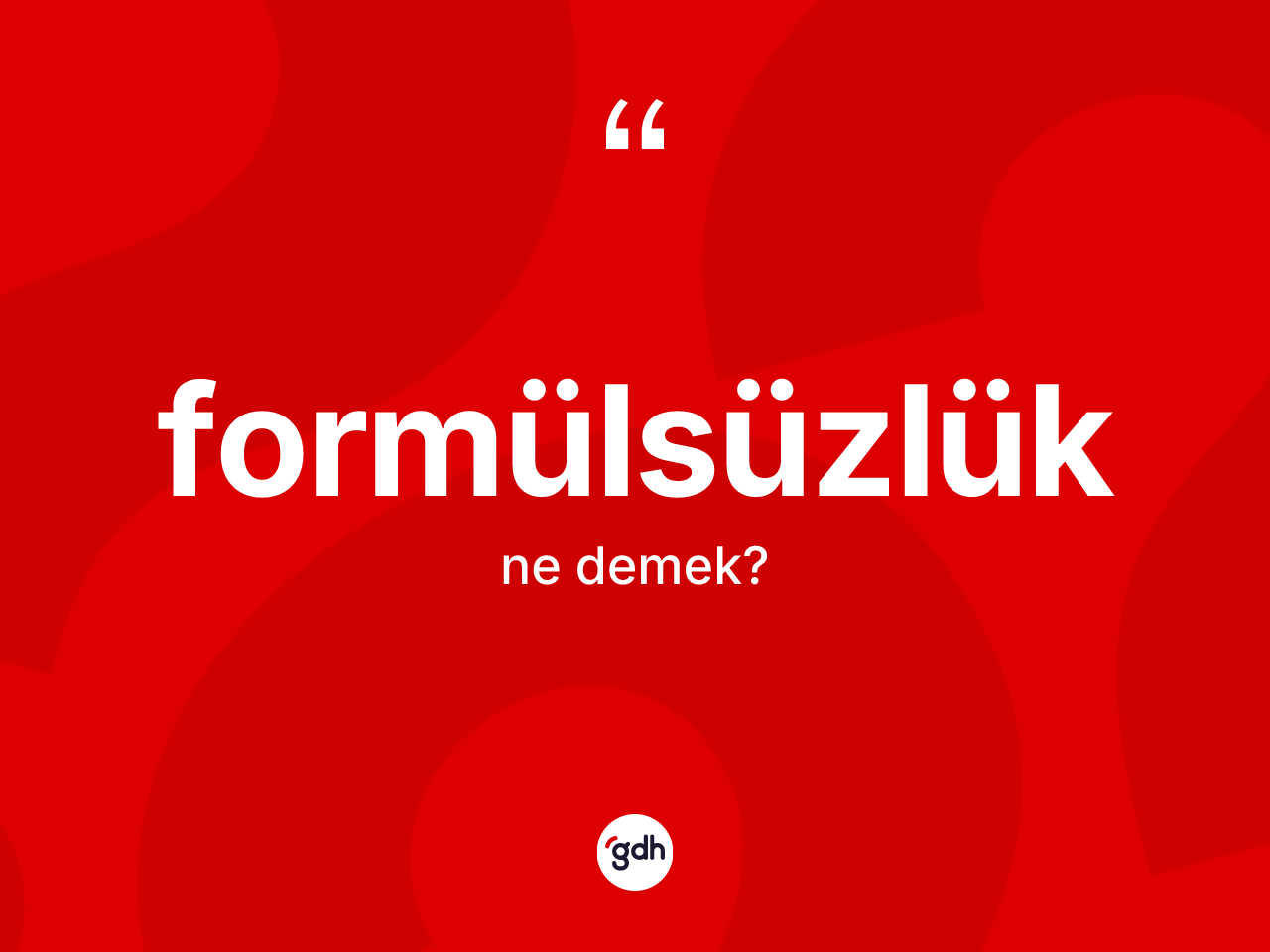 Formülsüzlük kelimesi ne demek? Formülsüzlüğün TDK'ya göre anlamı nedir?
