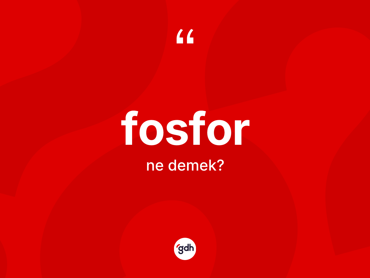 Fosfor kelimesi ne demek? Fosforun TDK'ya göre anlamı nedir?