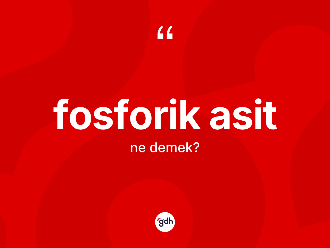 Fosforik asit kelimesinin anlamı nedir? Fosforik asidin TDK'ya göre anlamı nedir?