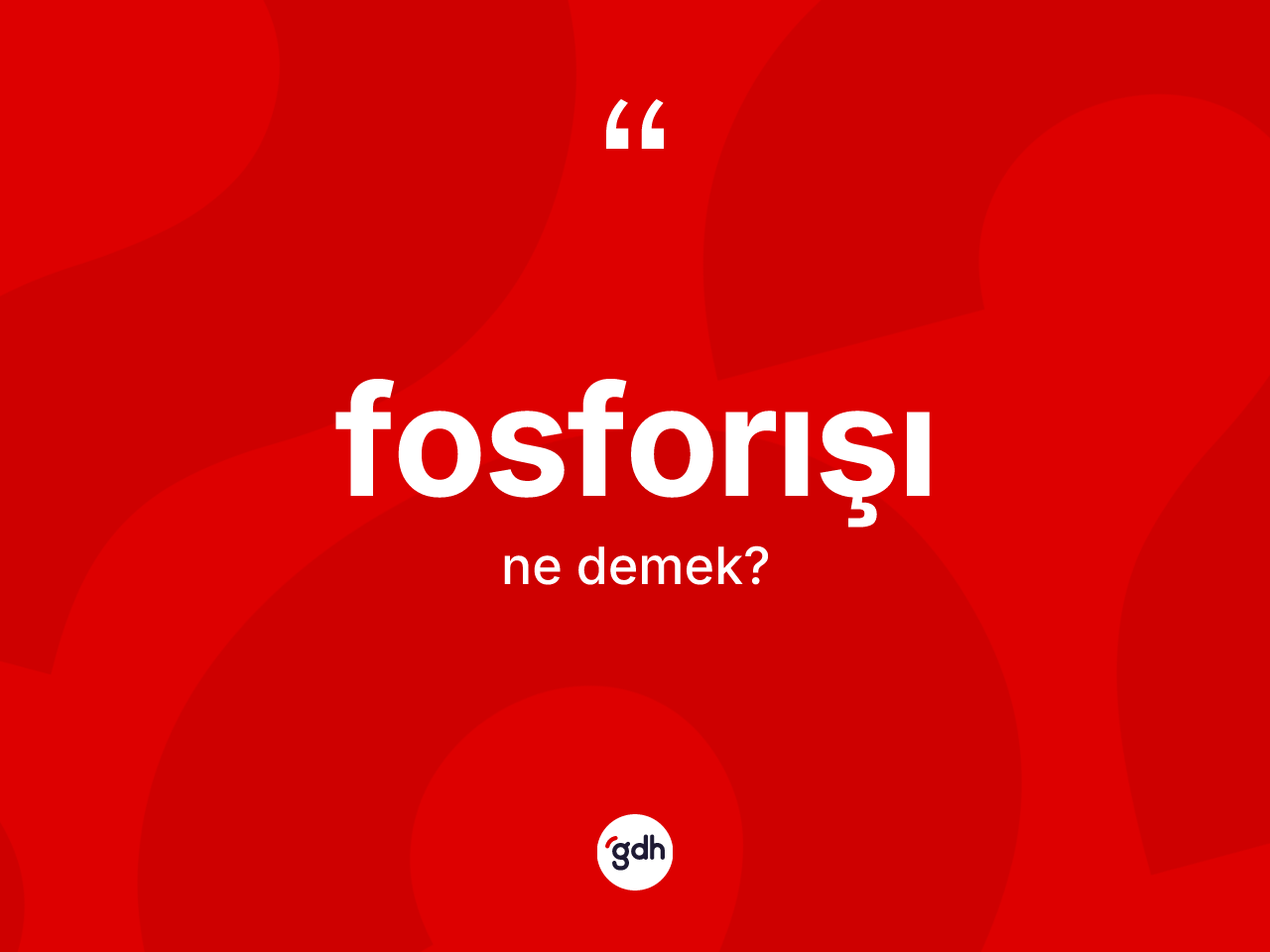 Fosforışı kelimesi ne demek? Fosforışının halk arasındaki kullanımı nasıldır?