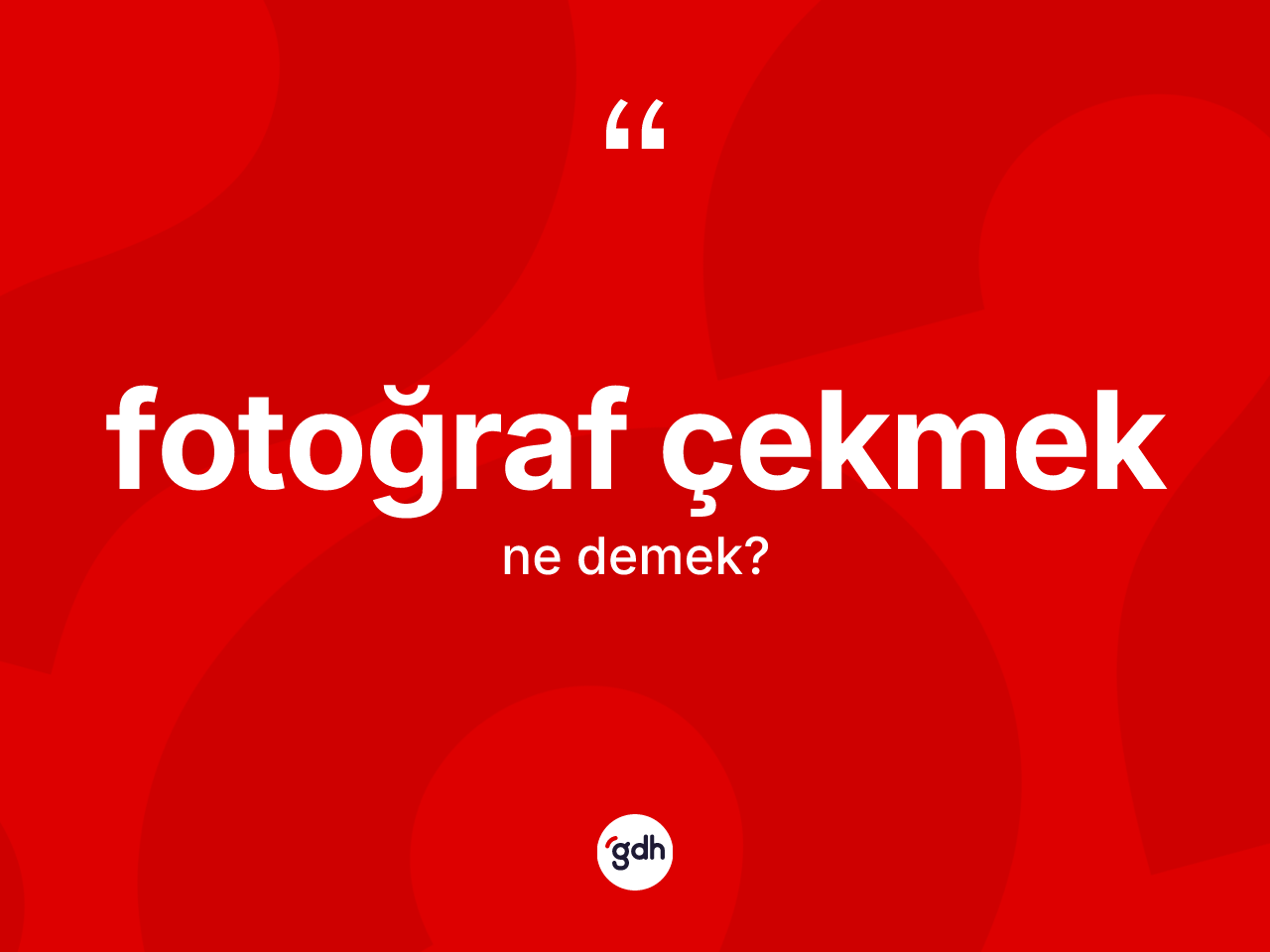 Fotoğraf çekmek ne anlama gelir? Fotoğraf çekmek ifadesinin TDK açıklaması nedir?