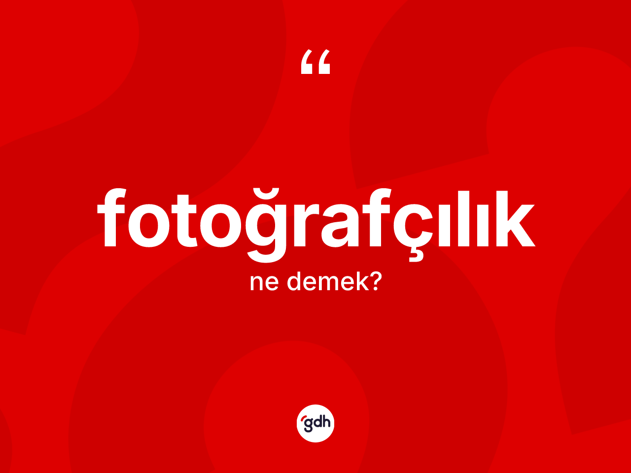 Fotoğrafçılık ne demek? Fotoğrafçılık kelimesinin özellikleri nelerdir?