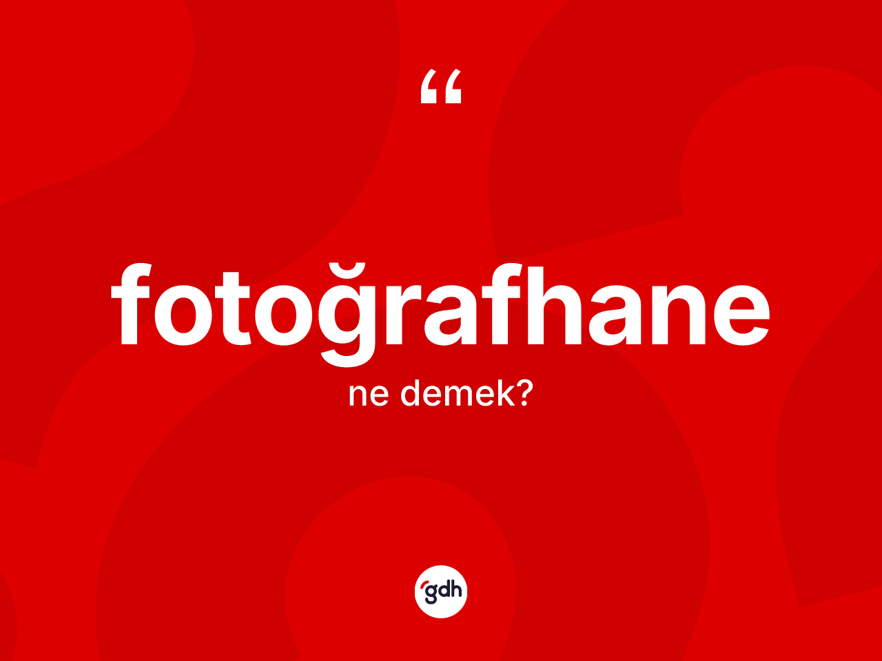 Fotoğrafhane kelimesi ne anlama gelir? Fotoğrafhanenin TDK'ya göre anlamı nedir?