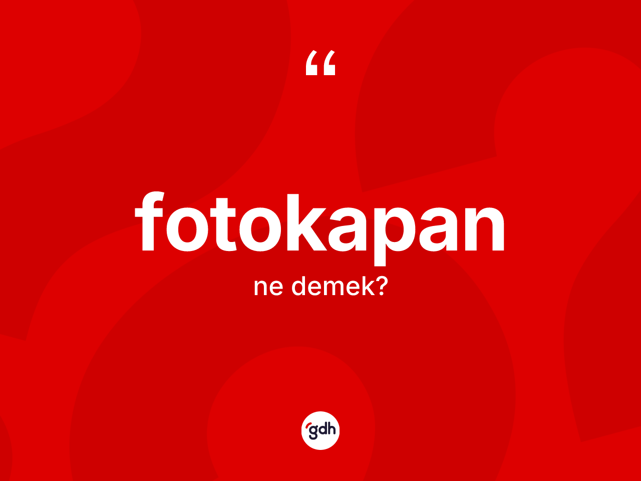 Fotokapan kelimesinin tanımı nedir? Fotokapanın kısaca tanımı nedir?