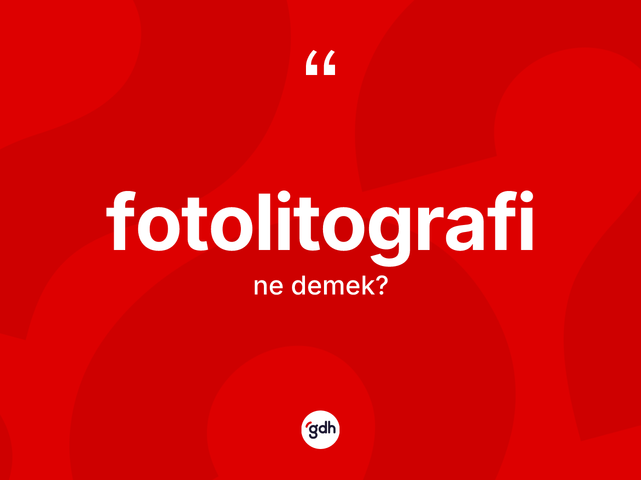 Fotolitografi kelimesinin anlamı nedir? Fotolitografi kelimesinin TDK'ya göre açıklaması nedir?