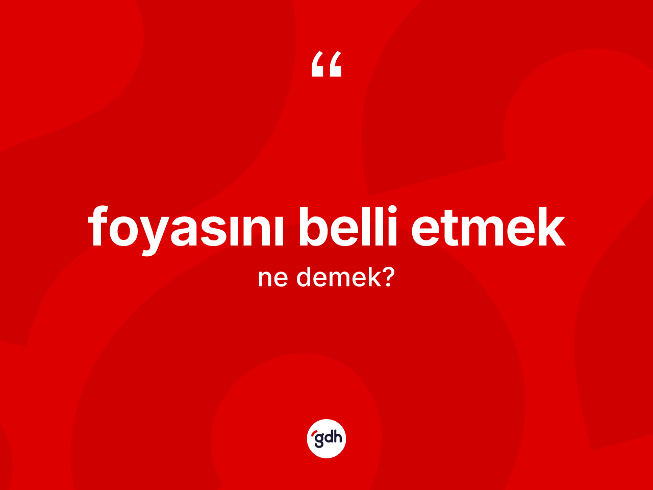 Foyasını belli etmek ifadesinin anlamı nedir? Foyasını belli etmek ifadesinin TDK'ya göre anlamı nedir?