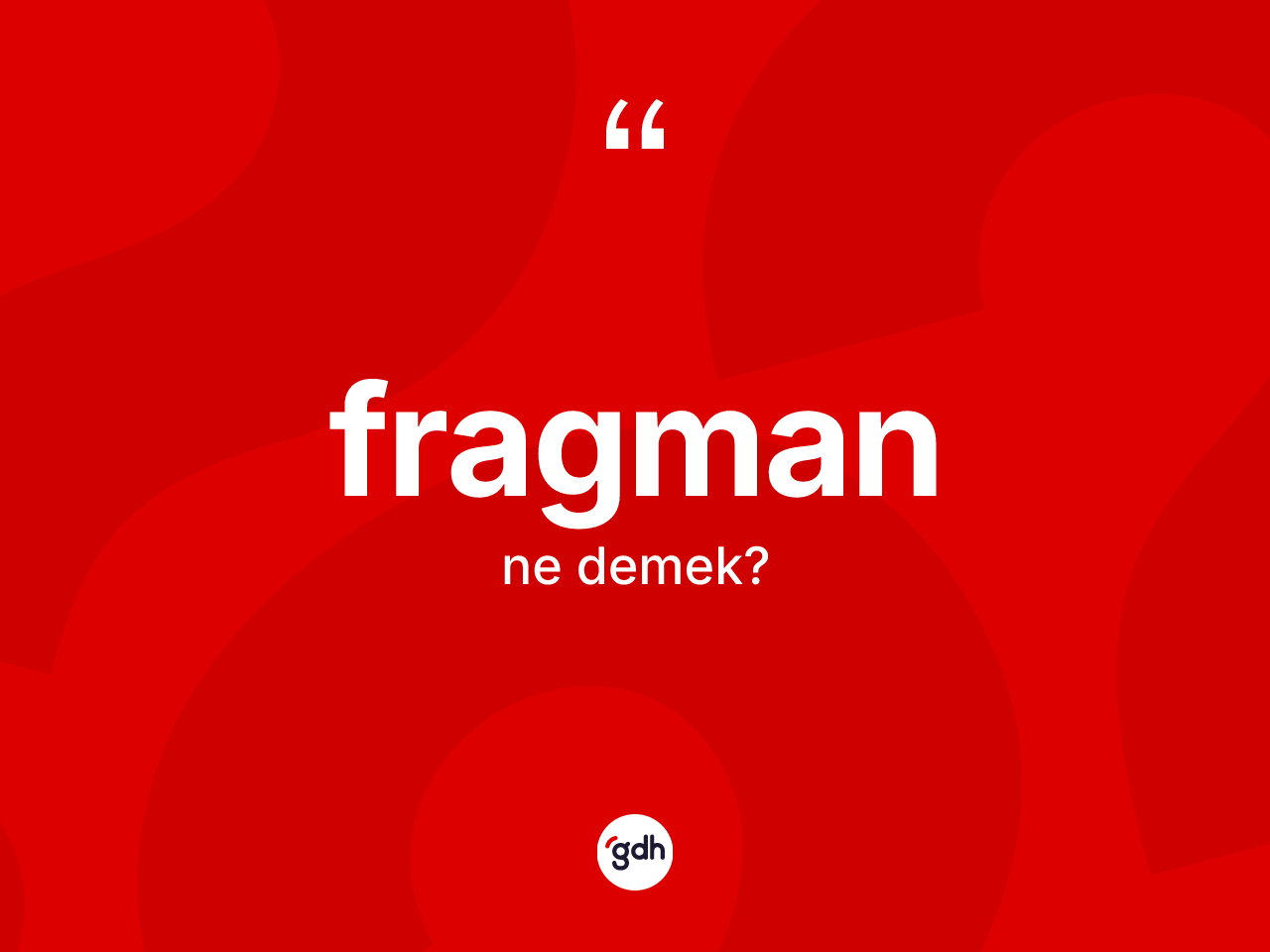 Fragman ne demek? Fragmanın TDK'ya göre anlamı nedir?