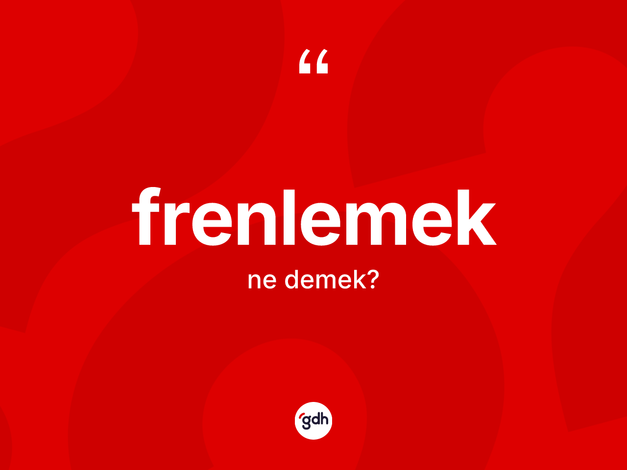 Frenlemek kelimesinin sözlükteki tanımı nedir? Frenlemek kelimesinin TDK'ya göre açıklaması nedir?