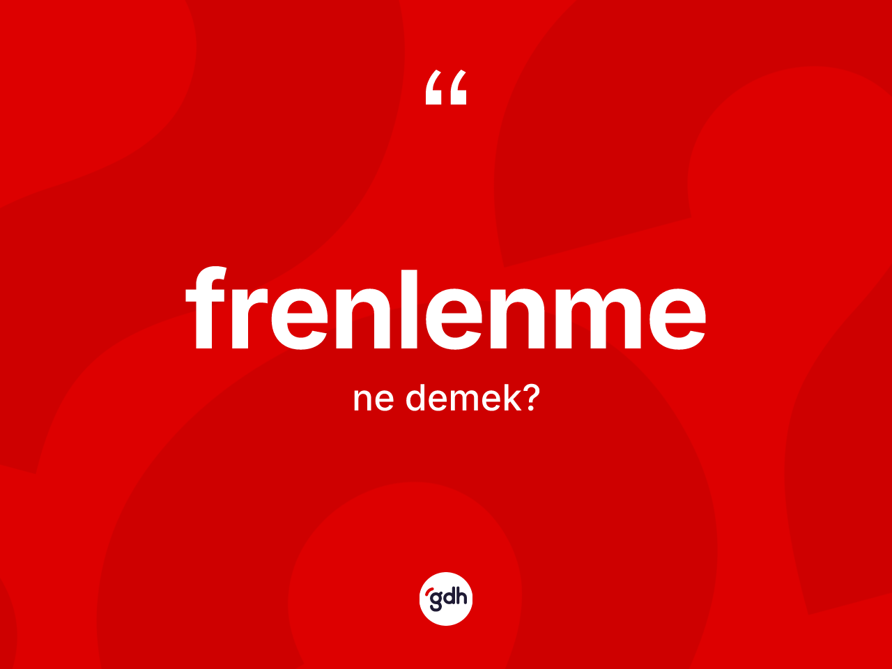 Frenlenme kelimesi ne demek? Frenlenmenin TDK'ya göre anlamı nedir?