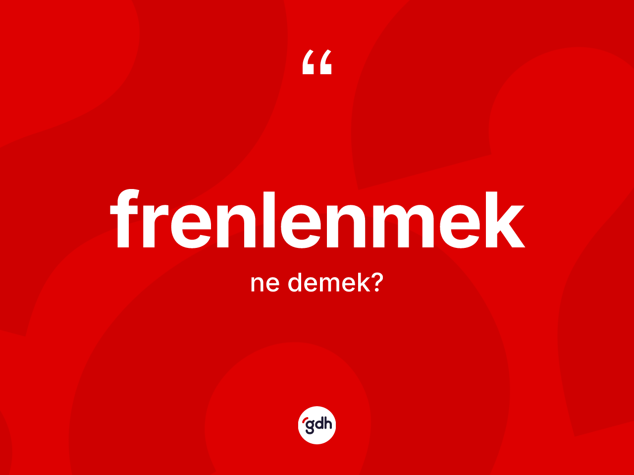 Frenlenmek kelimesinin anlamı nedir? Frenlenmeğin kısaca tanımı nedir?