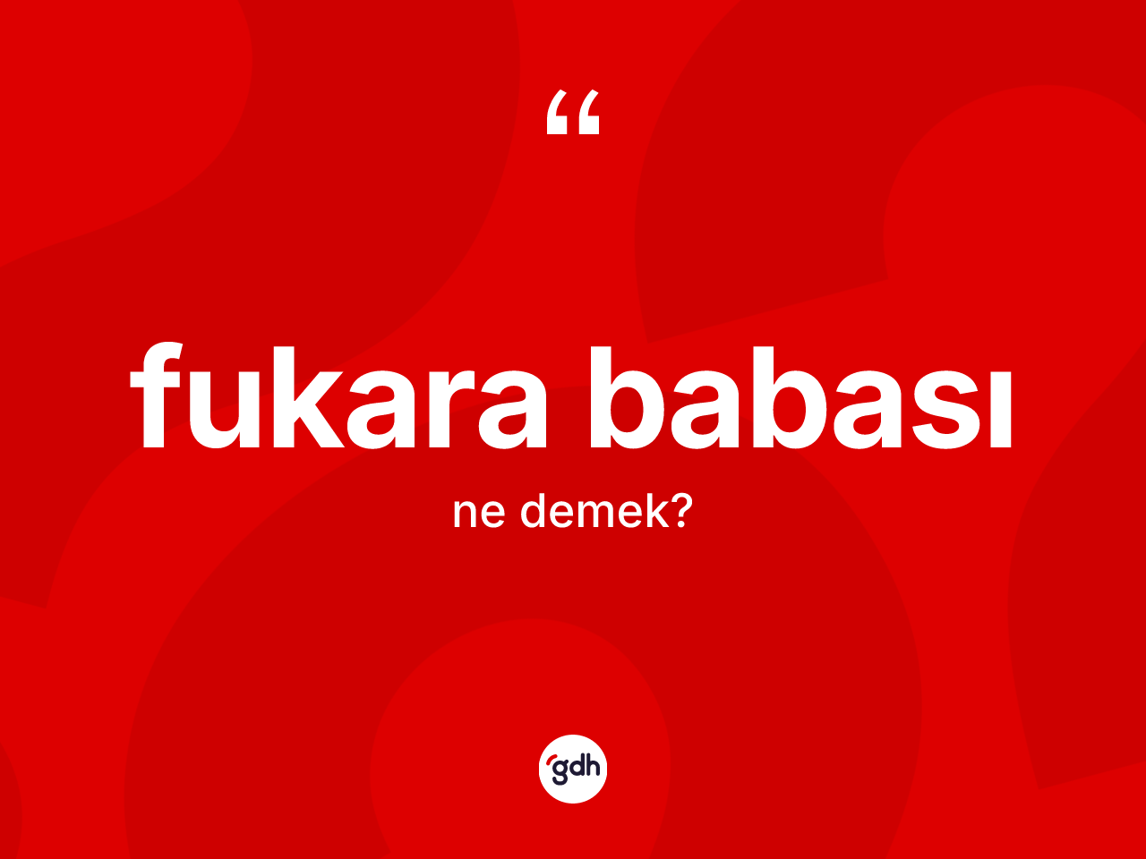 Fukara babası kelimesi ne demek? Fukara babasının TDK'ya göre anlamı nedir?