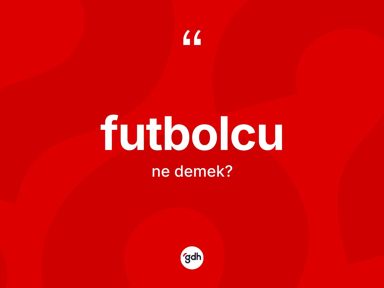 Futbolcu ne demek? Futbolcu kelimesinin TDK'ya göre açıklaması nedir?