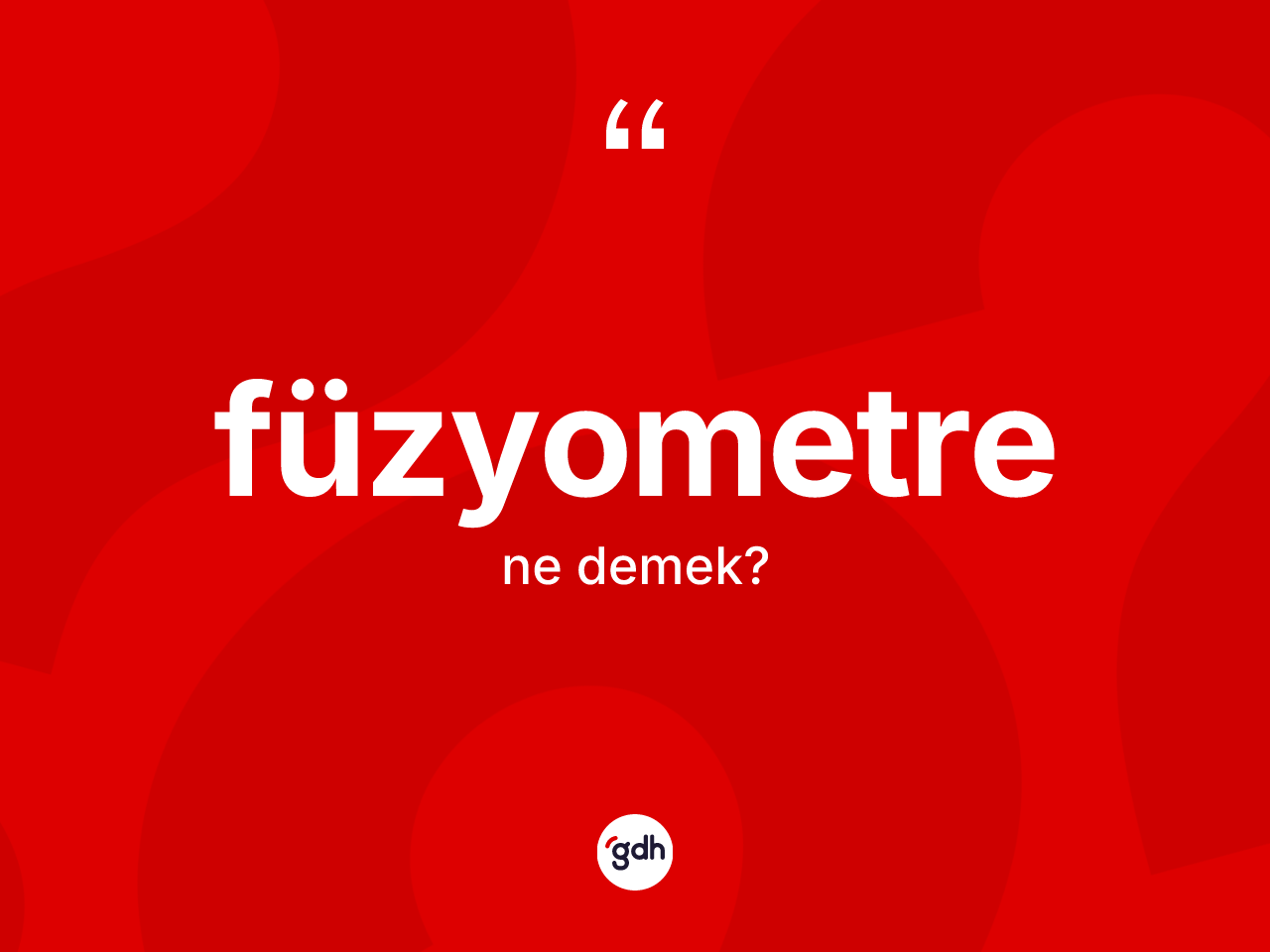 Füzyometre kelimesinin tanımı nedir? Füzyometre kelimesinin kaç farklı anlamı var?